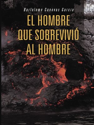 cover image of El hombre que sobrevivió al hombre